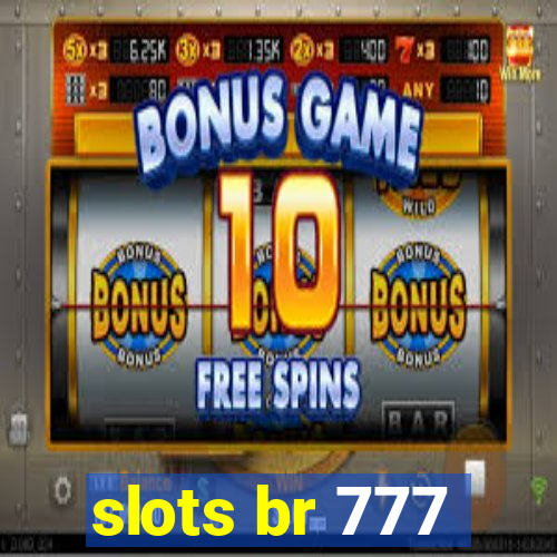 slots br 777